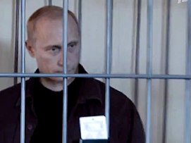 From Vladimir Putin trial video spoof: http://www.theguardian.com/world/video/2012/feb/15/vladimir-putin-trial-viral-video